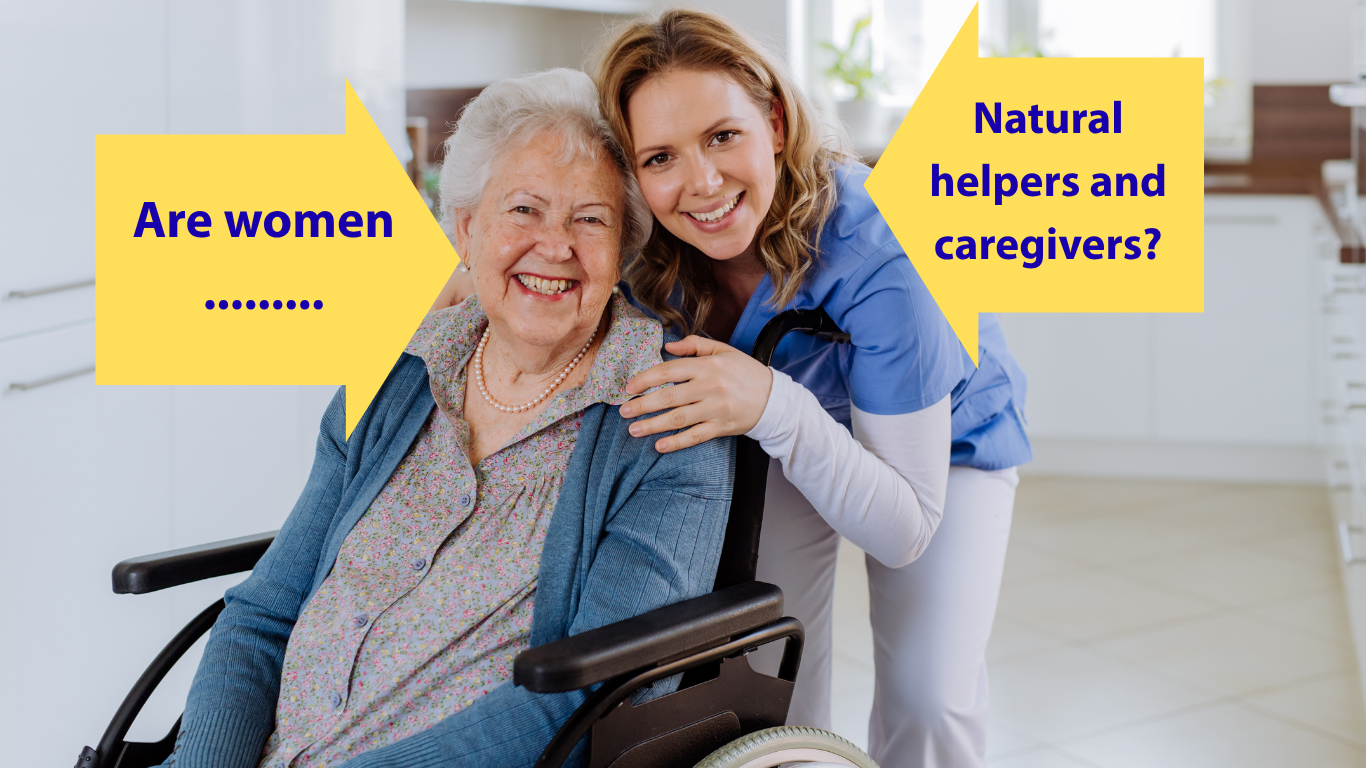 Women Are Natural Caregivers