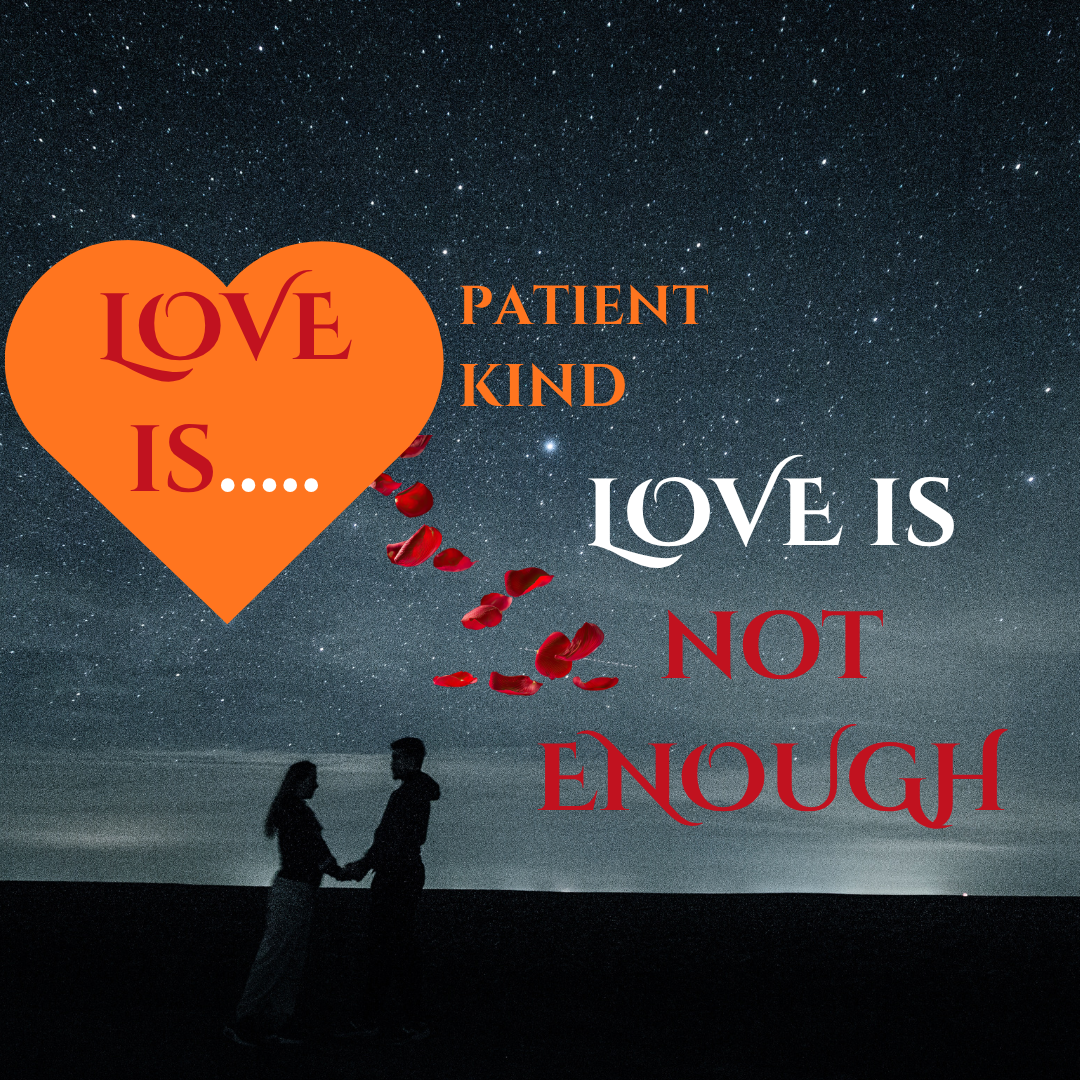 Love Isn't Enough